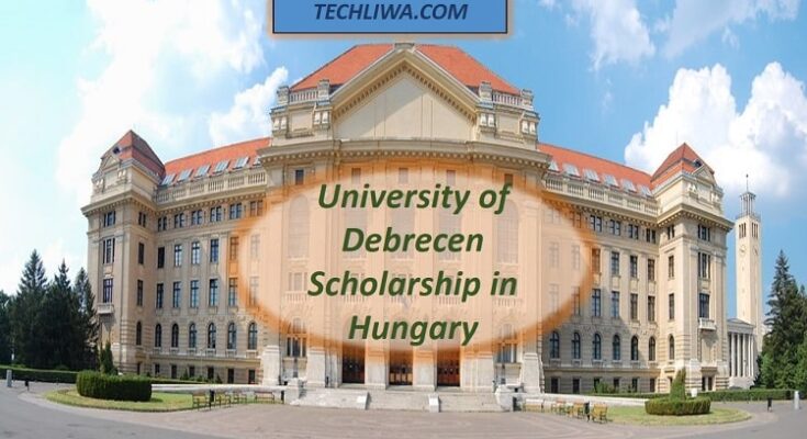 University of Debrecen Scholarship in Hungary