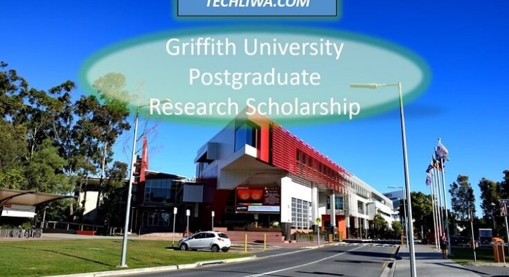 Griffith University Postgraduate Research Scholarship