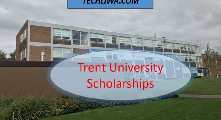 Trent University Scholarships